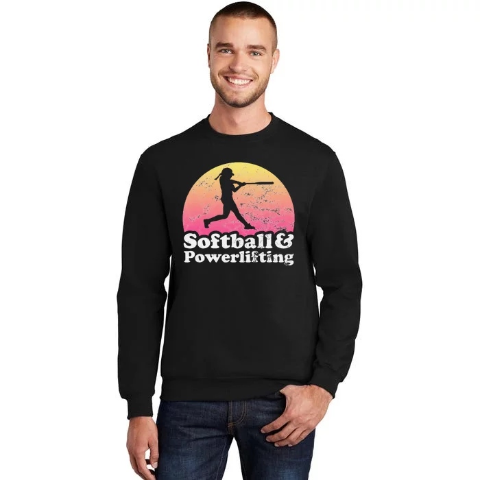 Softball and Powerlifting  Powerlifter Sweatshirt