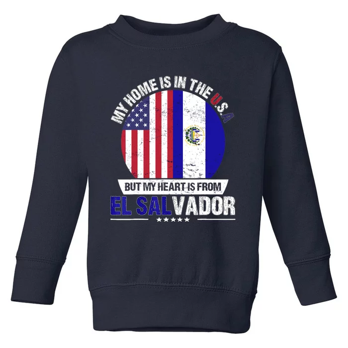 Salvadoran American Patriot Heart is from El Salvador Grown Toddler Sweatshirt