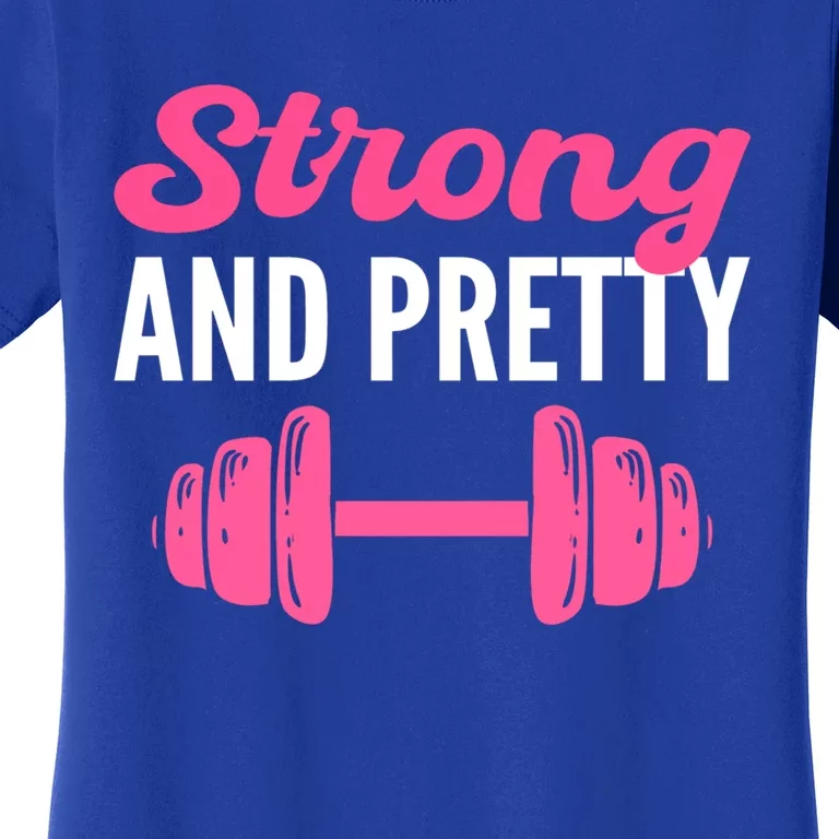 Strong And Pretty Fitness Coach Meaningful Gift Women's T-Shirt