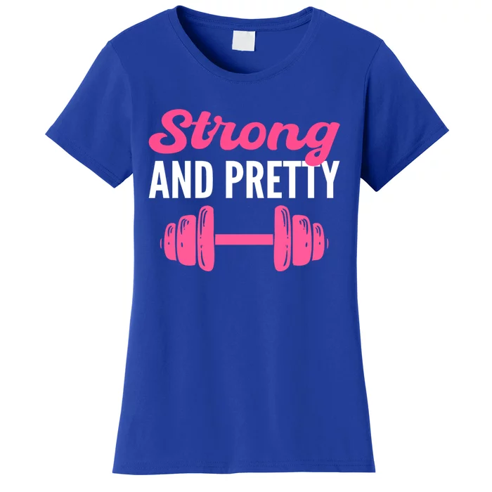 Strong And Pretty Fitness Coach Meaningful Gift Women's T-Shirt