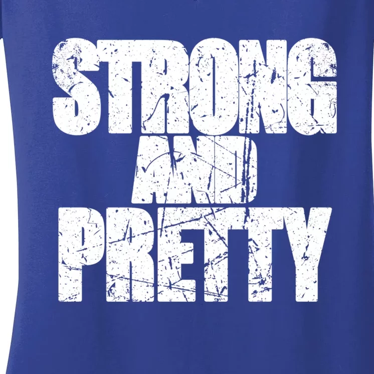 Strong And Pretty Fitness Gym Workout Weights Weightlifting Gift Women's V-Neck T-Shirt