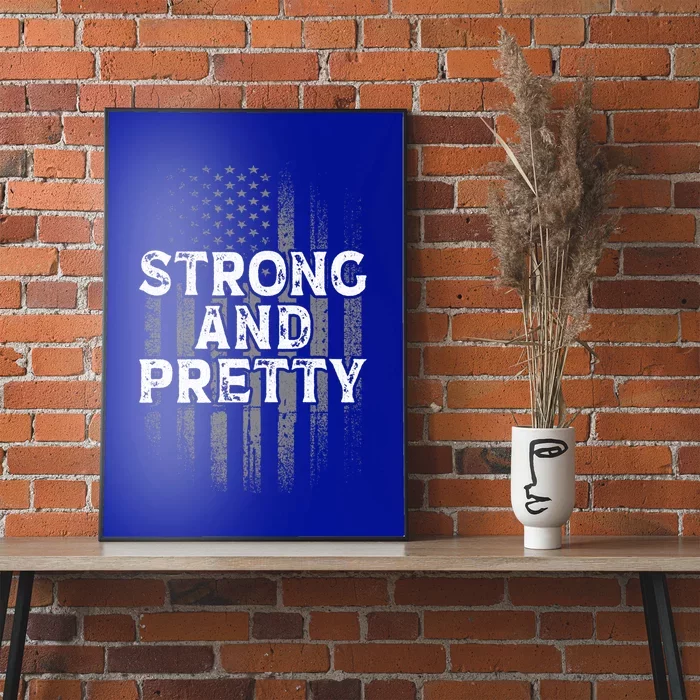 Strong And Pretty Flag Cute Gift Gym Workout Gift Poster