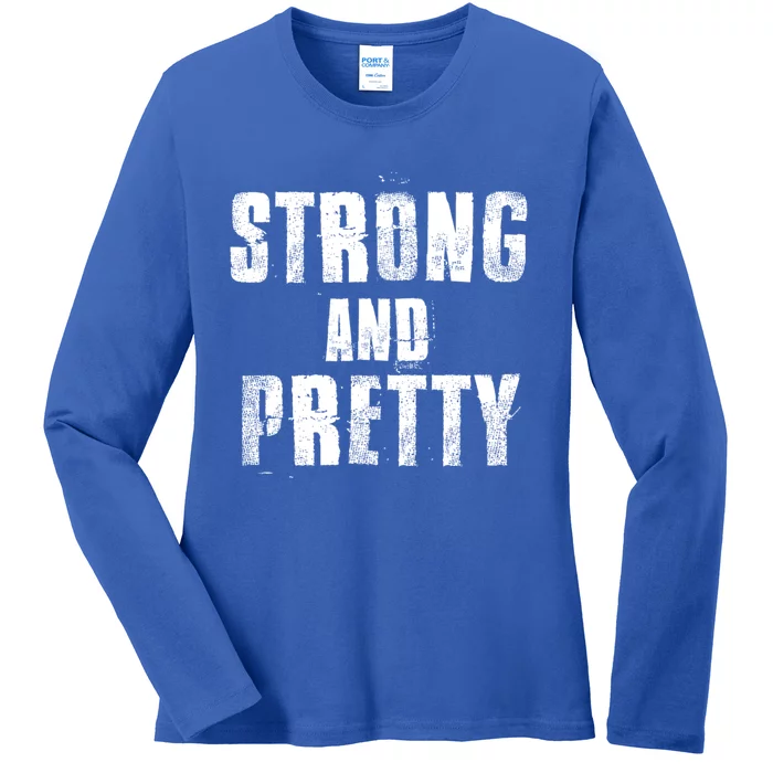 Strong And Pretty Gym Fitness Motivation Cute Gift Ladies Long Sleeve Shirt