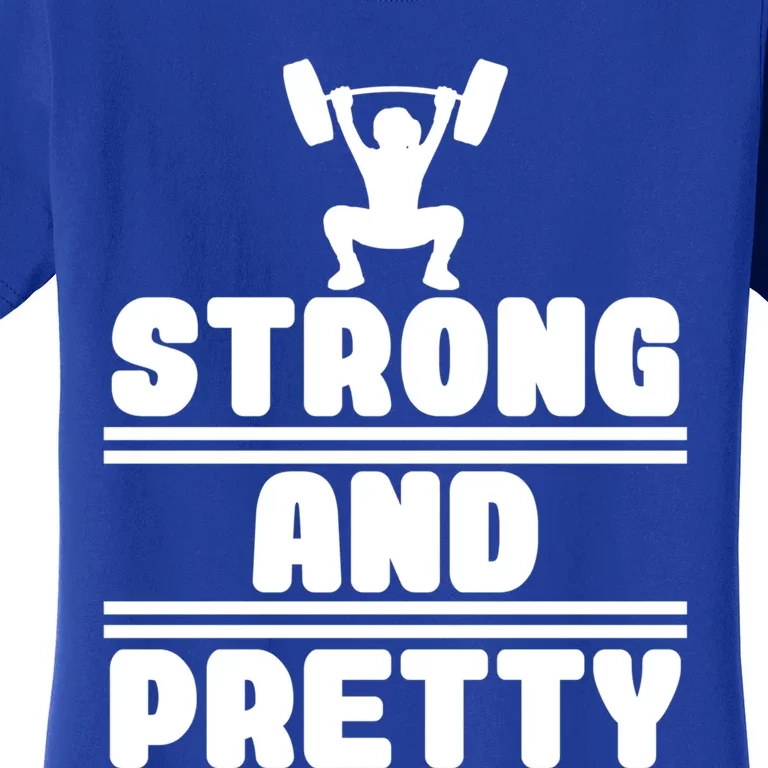 Strong And Pretty Cool Perfect Empowert Gift Women's T-Shirt