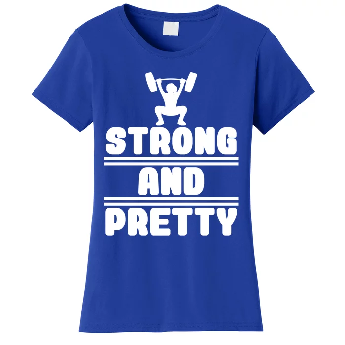 Strong And Pretty Cool Perfect Empowert Gift Women's T-Shirt