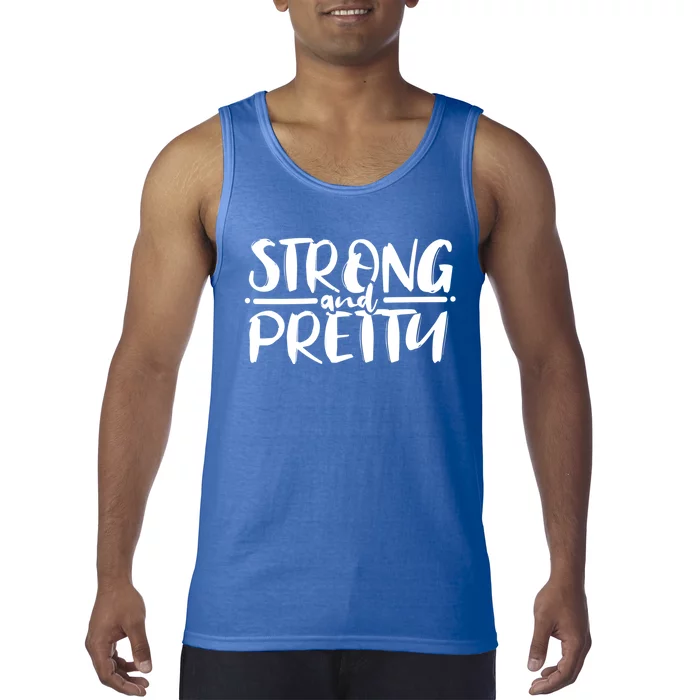 Strong And Pretty Weightlifting Gift Tank Top