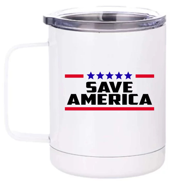 Save America Political Election Front & Back 12oz Stainless Steel Tumbler Cup