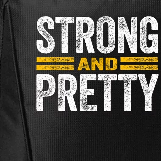 Strong And Pretty Gift Strong And Pretty Gift Great Gift City Backpack