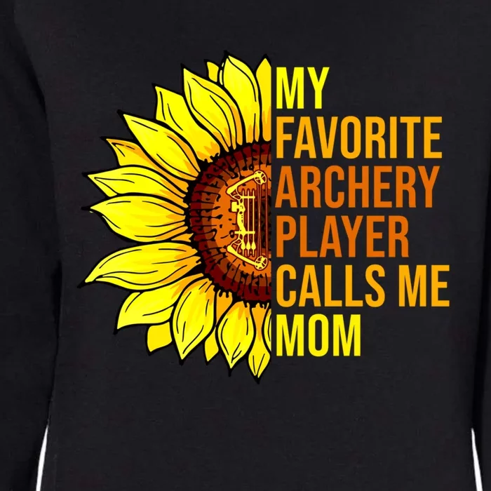 Sunflower Archery Player Calls Me Mom Mothers Day Great Gift Womens California Wash Sweatshirt