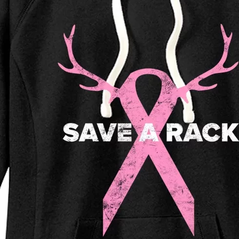 Save A Rack Breast Cancer Awareness Pink Ribbon Deer Antlers Funny Gift Women's Fleece Hoodie