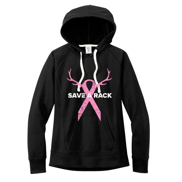 Save A Rack Breast Cancer Awareness Pink Ribbon Deer Antlers Funny Gift Women's Fleece Hoodie