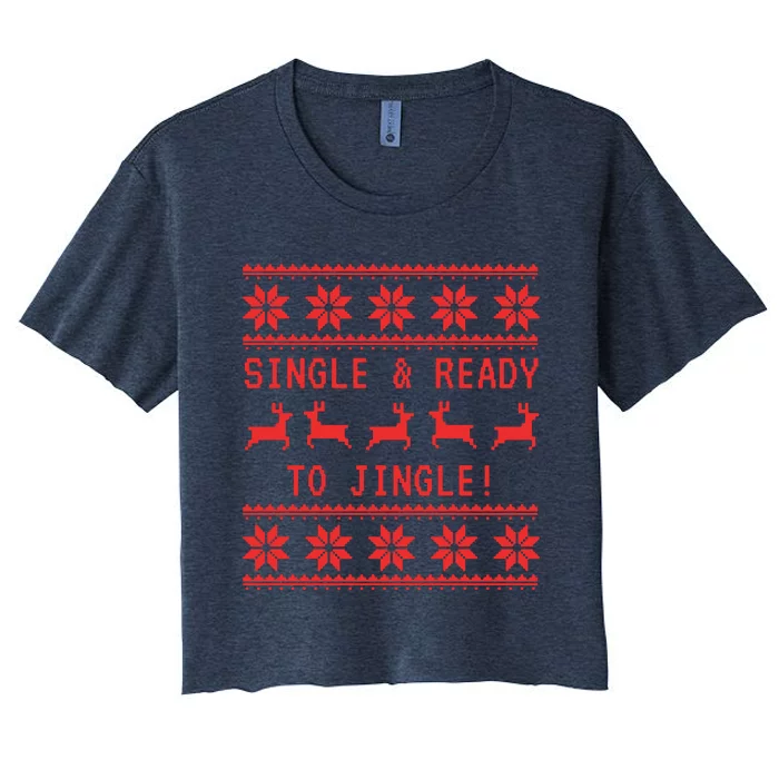 Single And Ready To Jingle Women's Crop Top Tee