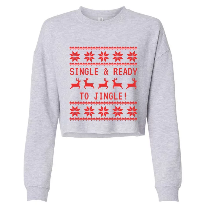 Single And Ready To Jingle Cropped Pullover Crew