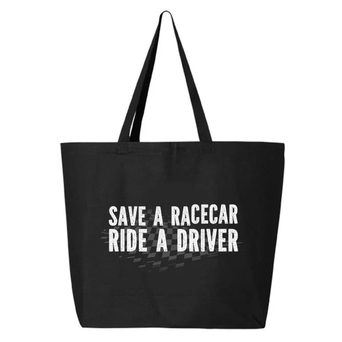 Save A Racecar Ride A Driver 25L Jumbo Tote