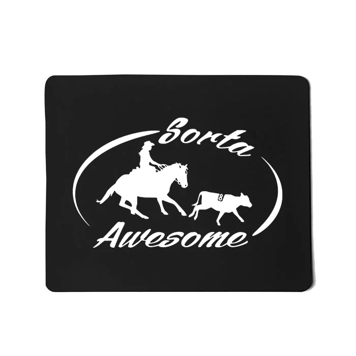 Sorta Awesome Ranch Sorting Western Horse Funny Cow Country Mousepad