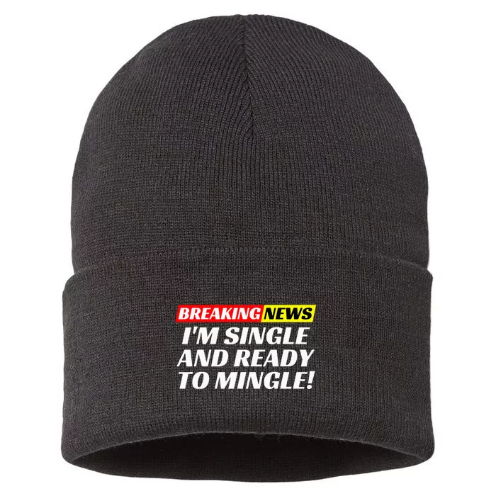 Single And Ready To Mingle Funny Sarcastic Breakup Divorce Sustainable Knit Beanie