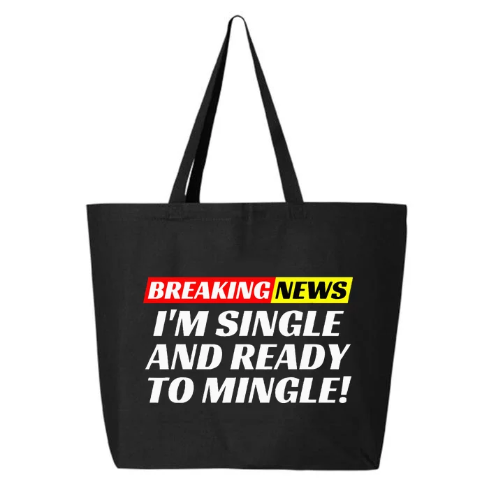 Single And Ready To Mingle Funny Sarcastic Breakup Divorce 25L Jumbo Tote