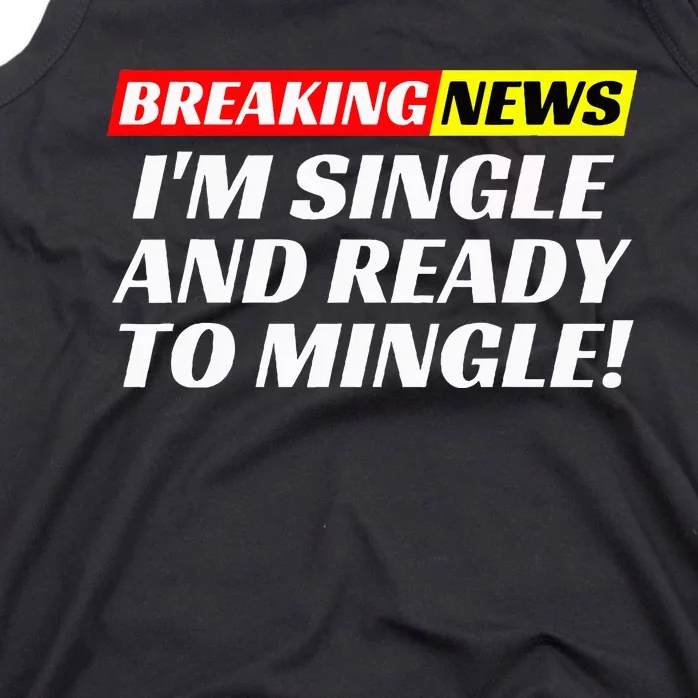 Single And Ready To Mingle Funny Sarcastic Breakup Divorce Tank Top