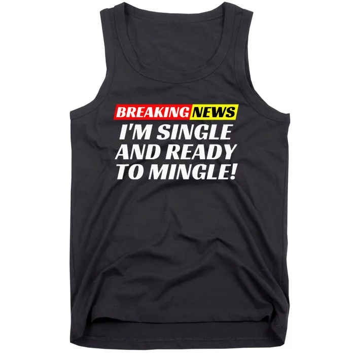 Single And Ready To Mingle Funny Sarcastic Breakup Divorce Tank Top