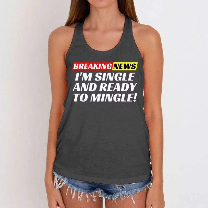 Single And Ready To Mingle Funny Sarcastic Breakup Divorce Women's Knotted Racerback Tank