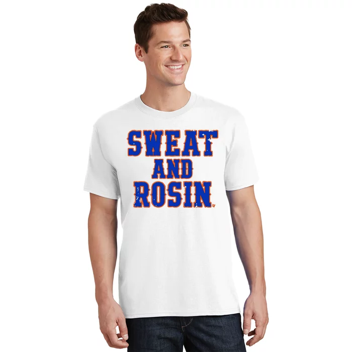 Sweat And Rosin T-Shirt