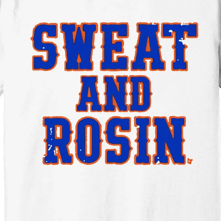 Sweat And Rosin Premium T-Shirt