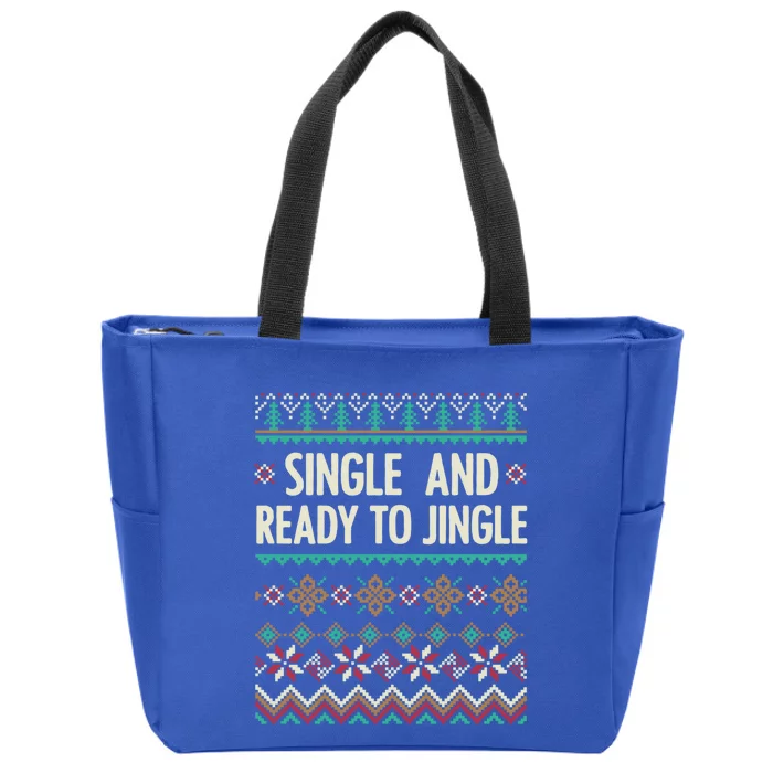 Single And Ready To Jingle Ugly Sweater Christmas Gift Zip Tote Bag