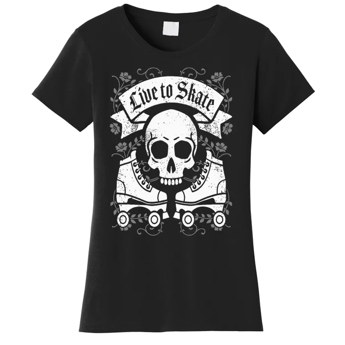 Skull And Roller Skates Live To Skate Goth Punk Roller Derby Women's T-Shirt