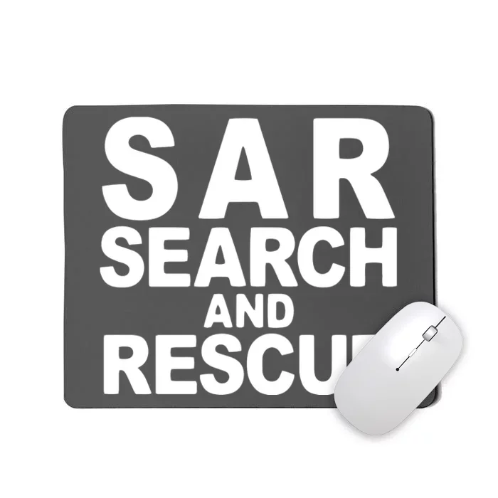 Search And Rescue SAR Search And Rescue Mousepad