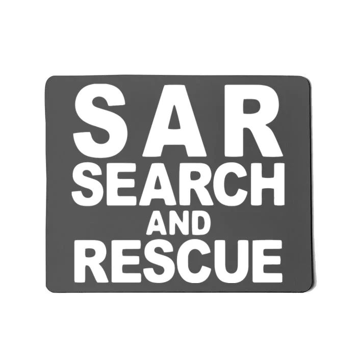 Search And Rescue SAR Search And Rescue Mousepad