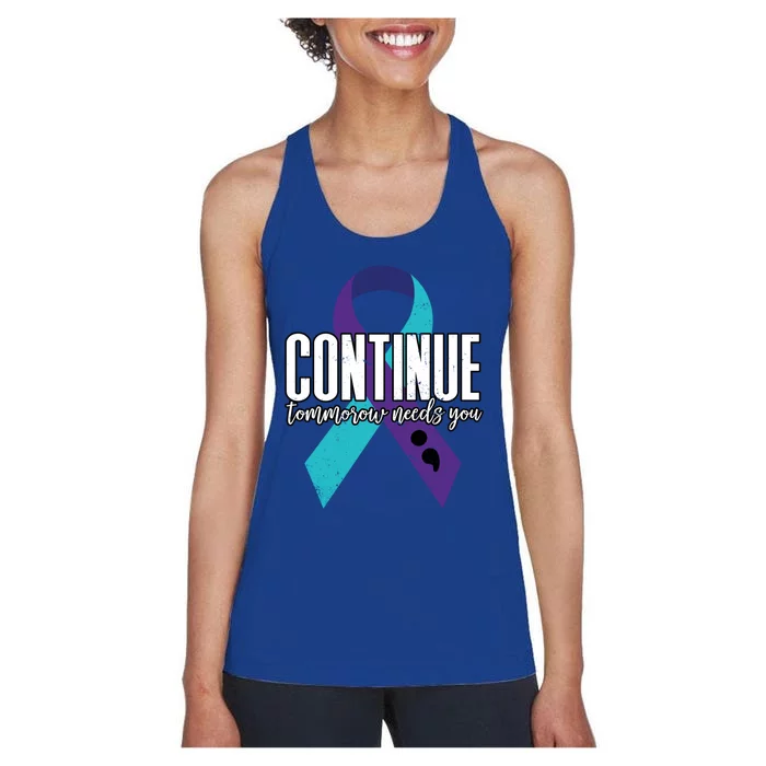 Suicide Awareness Ribbon Continue Tomorrow Needs You Gift Women's Racerback Tank