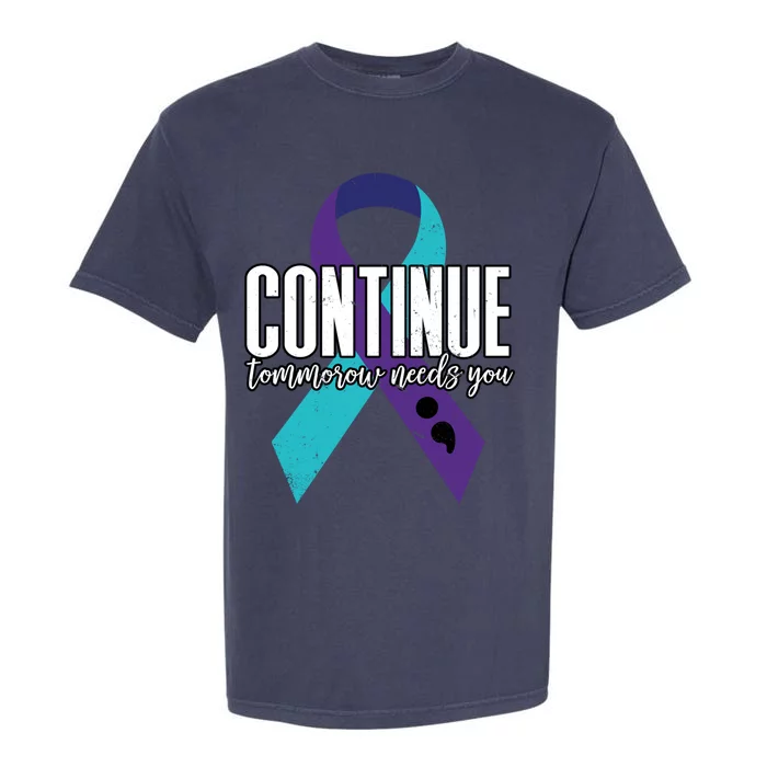 Suicide Awareness Ribbon Continue Tomorrow Needs You Gift Garment-Dyed Heavyweight T-Shirt