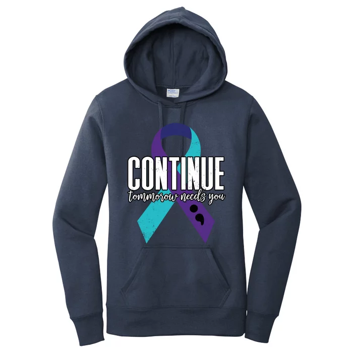 Suicide Awareness Ribbon Continue Tomorrow Needs You Gift Women's Pullover Hoodie