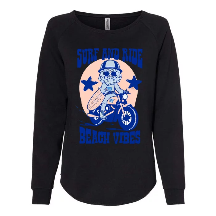 Surf And Ride Beach Vibes Womens California Wash Sweatshirt