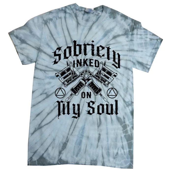 Sobriety Addiction Recovery Alcoholic Sober Living Tie-Dye T-Shirt