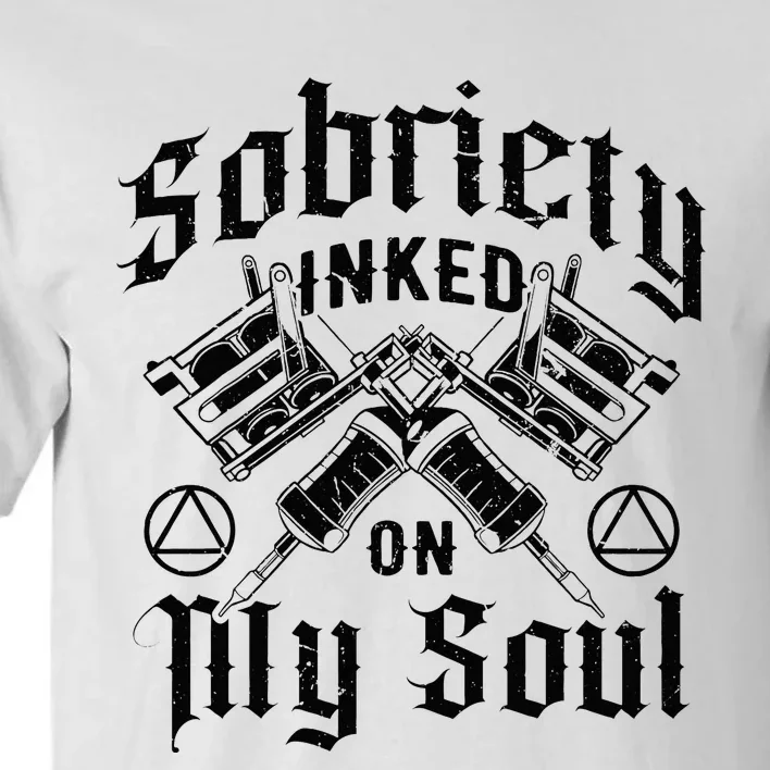 Sobriety Addiction Recovery Alcoholic Sober Living Tall T-Shirt