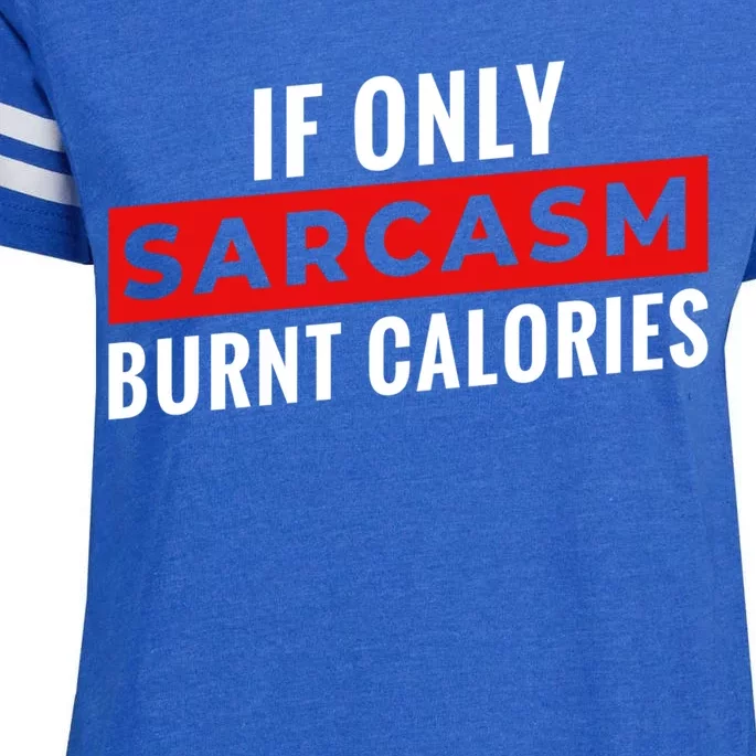 Sarcasm Burnt Calories Enza Ladies Jersey Football T-Shirt