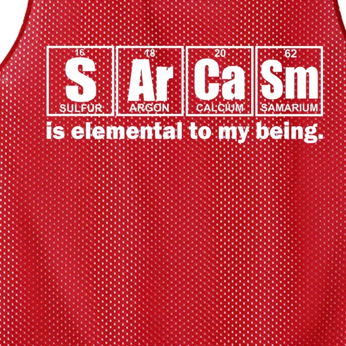 Sarcasm Is Elemental To My Being Mesh Reversible Basketball Jersey Tank