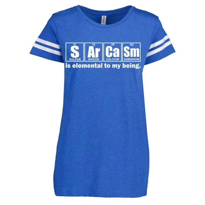 Sarcasm Is Elemental To My Being Enza Ladies Jersey Football T-Shirt