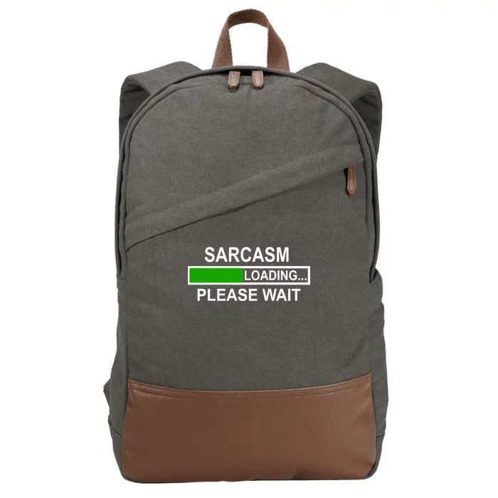 Sarcasm Loading Please Wait Cotton Canvas Backpack