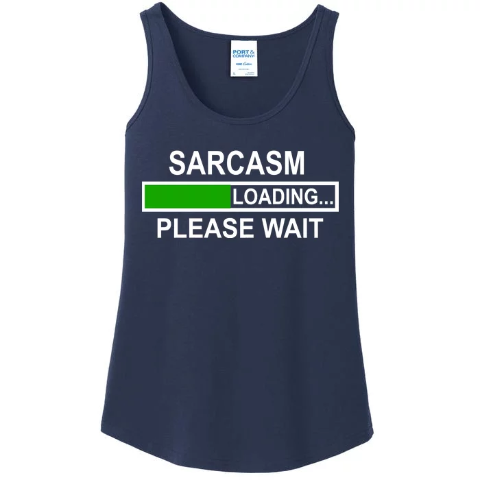 Sarcasm Loading Please Wait Ladies Essential Tank