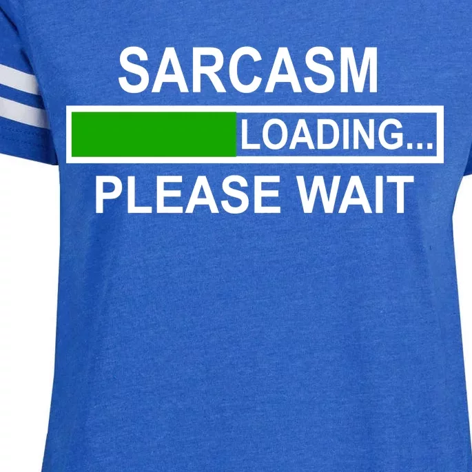 Sarcasm Loading Please Wait Enza Ladies Jersey Football T-Shirt