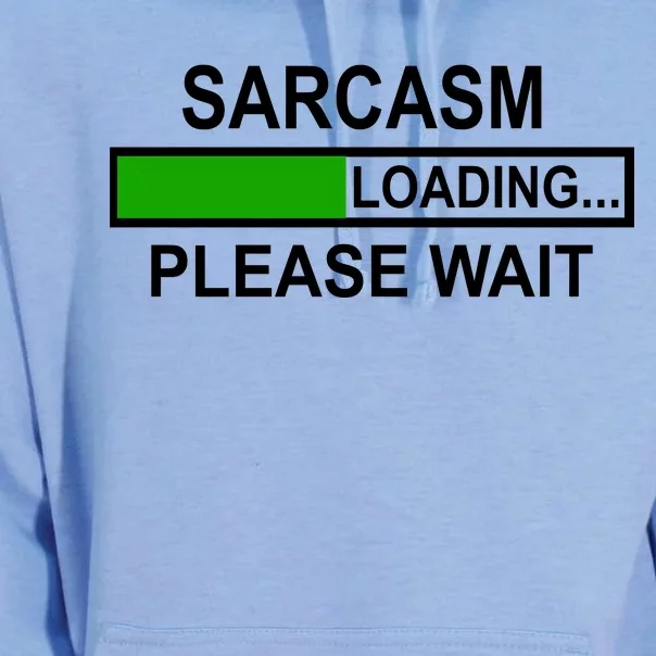 Sarcasm Loading Please Wait Unisex Surf Hoodie