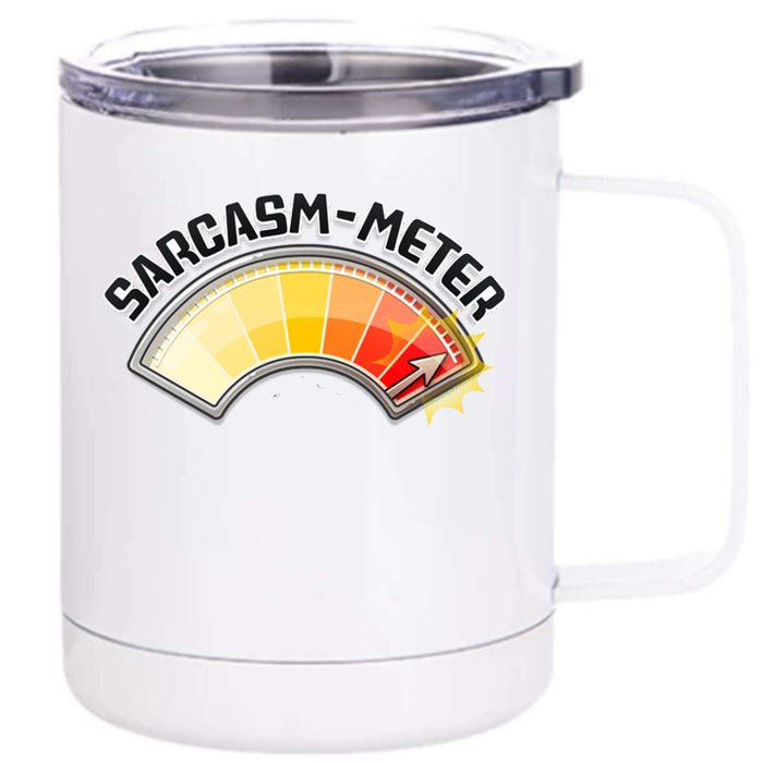 Sarcasm Meter High Front & Back 12oz Stainless Steel Tumbler Cup