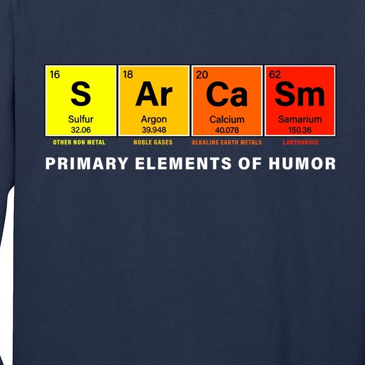 Sarcasm Primary Elements of Humor Long Sleeve Shirt