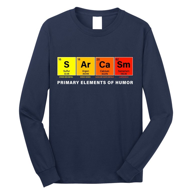 Sarcasm Primary Elements of Humor Long Sleeve Shirt