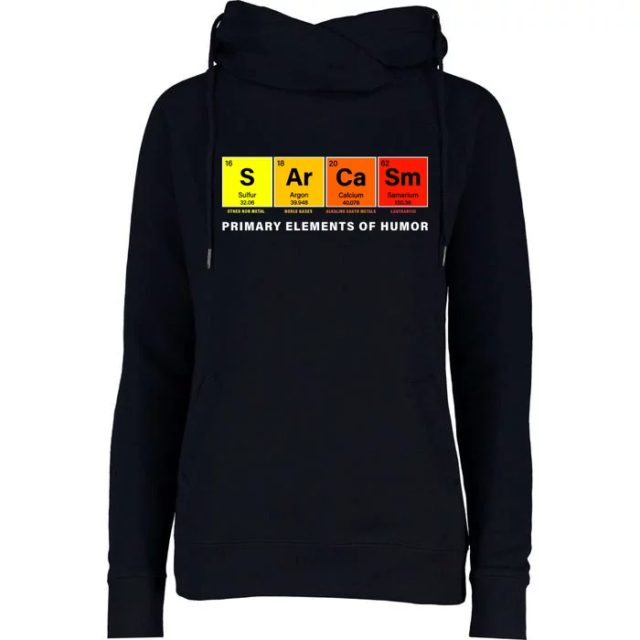 Sarcasm Primary Elements of Humor Womens Funnel Neck Pullover Hood