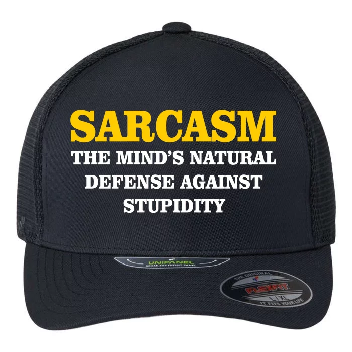 Sarcasm The Mind's Natural Defense Flexfit Unipanel Trucker Cap