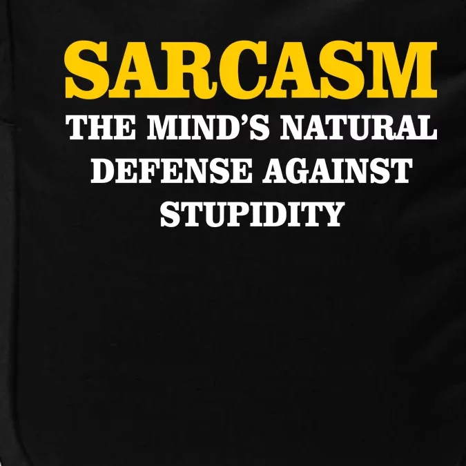 Sarcasm The Mind's Natural Defense Impact Tech Backpack