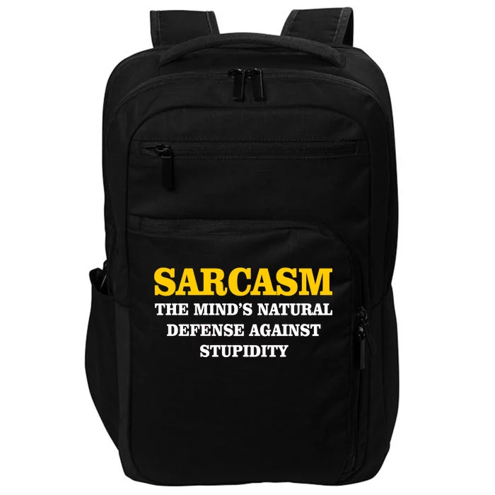 Sarcasm The Mind's Natural Defense Impact Tech Backpack